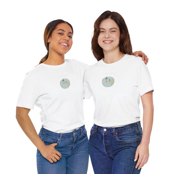 You Mean the World to Me 🌍🤱Unisex T-shirt - Image 12